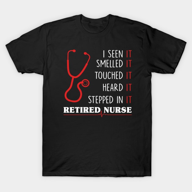 Hospital Retired Nurse T-Shirt by danielsho90